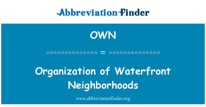 OWN: Organization of Waterfront Neighborhoods