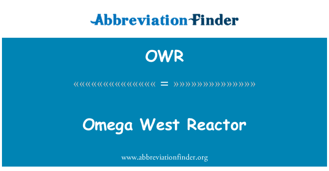 OWR: Omega Batı reaktör