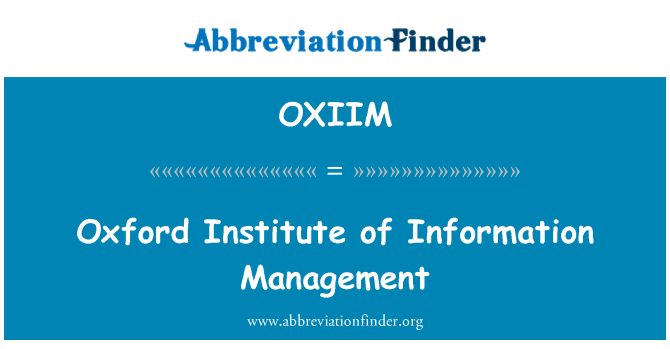 OXIIM: Oxford Institute for Information Management