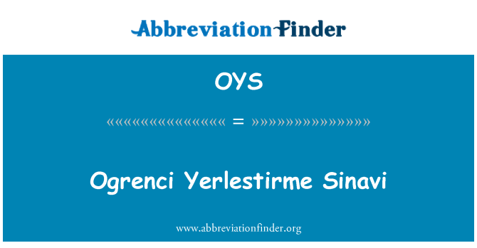 OYS: Ogrenci Yerlestirme Sinavi