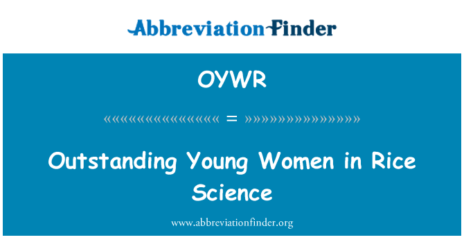 OYWR: Outstanding Young Women in Rice Science