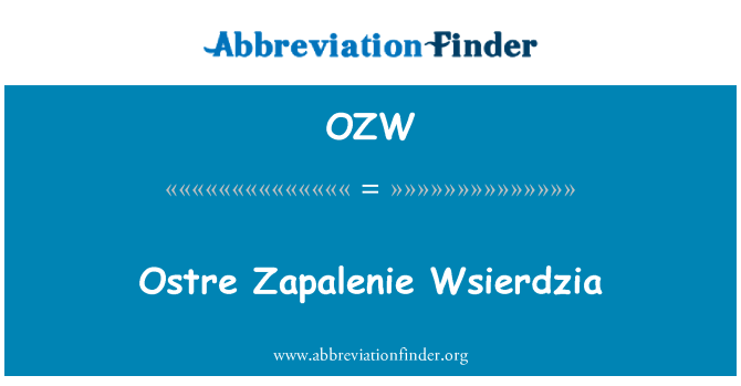 OZW: Ostre Zapalenie Wsierdzia