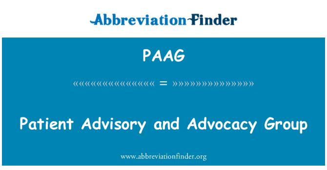 PAAG: Patient Advisory and Advocacy Group