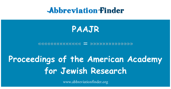 PAAJR: Proceedings of the American Academy for Jewish Research