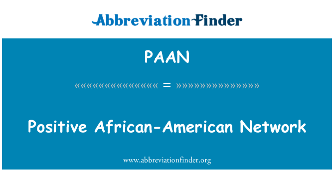 PAAN: Teigiamas Afrikos-Amerikos tinklo