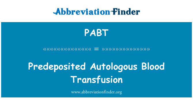 PABT: Predeposited avtologno transfuzijo krvi