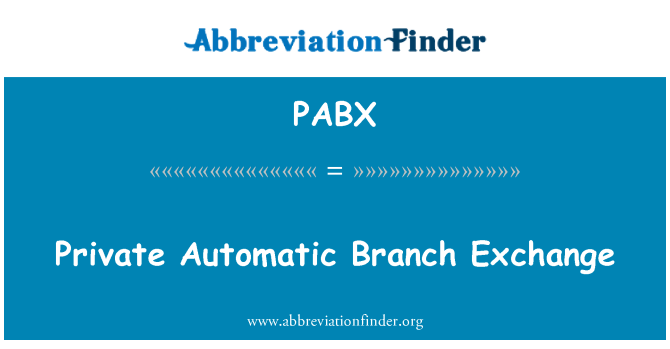 PABX: Soukromé automatické pobočkové ústředny