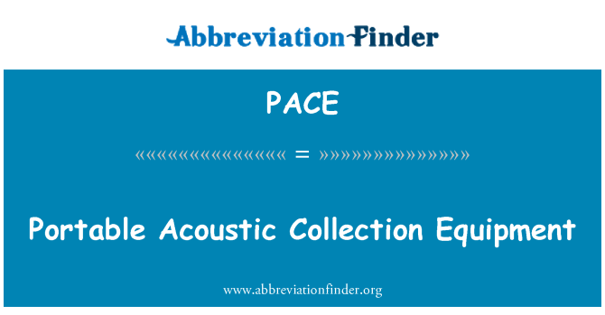 PACE: Portable Acoustic Collection Equipment