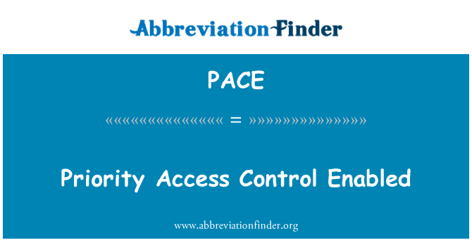 PACE: 已啟用的優先存取控制