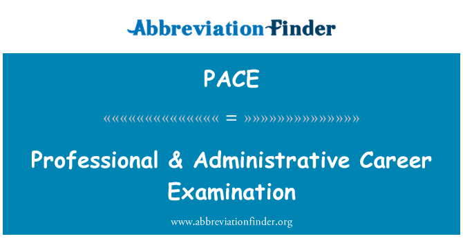 PACE: Examen karyè pwofesyonèl & administratif