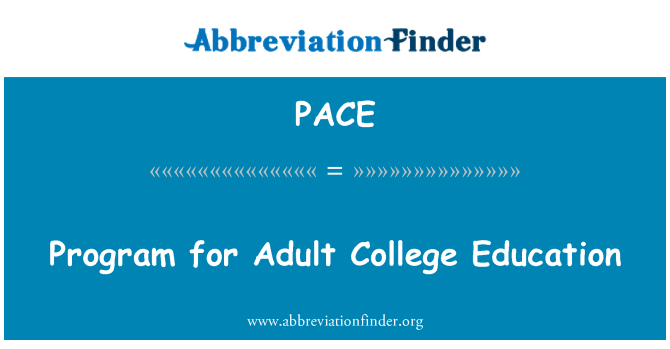 PACE: Program for Adult College Education