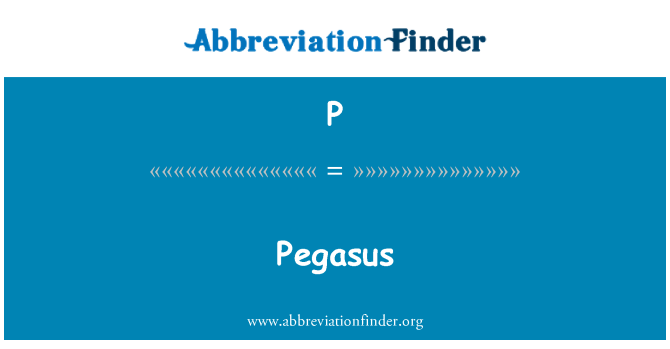 P: Pegasus