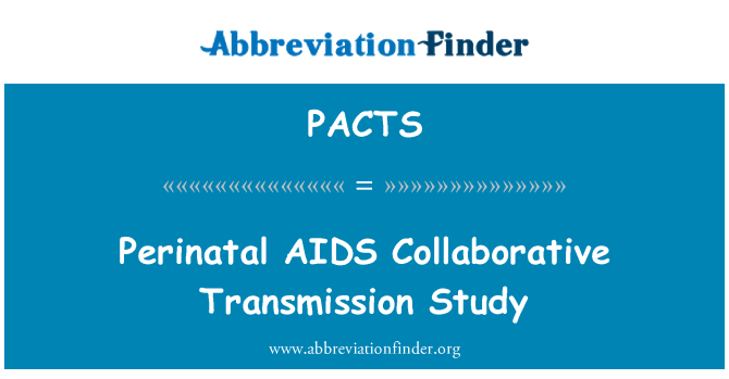 PACTS: Perinatal AIDS Collaborative Transmission Study