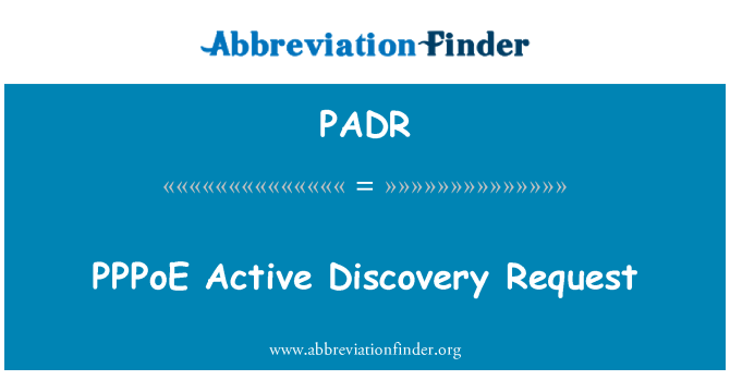 PADR: It-talba ta ' l-iskoperta attiva PPPoE