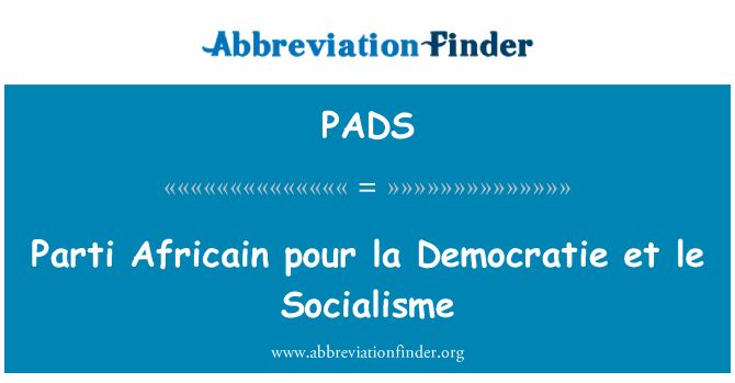 PADS: Parti Africain เท la Democratie et Socialisme เลอ