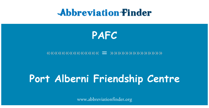 PAFC: Пристанище Alberni приятелство център