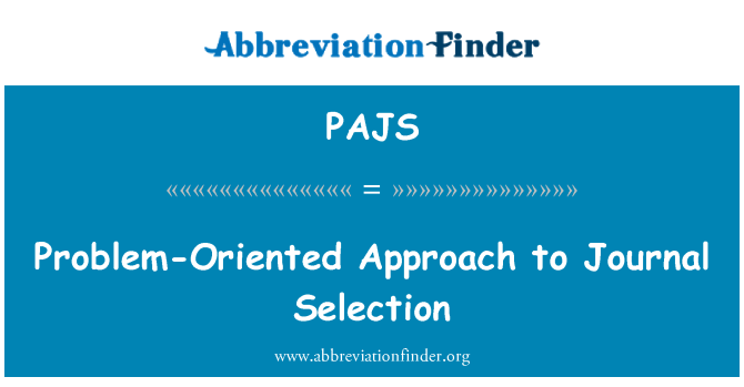 PAJS: Problēmu orientēta pieeja žurnālu atlasi