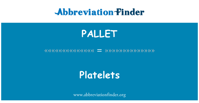 PALLET: Trombocyter