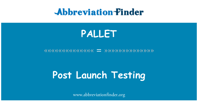 PALLET: Post test de lancement