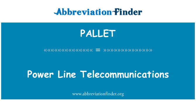 PALLET: Kuasa talian telekomunikasi