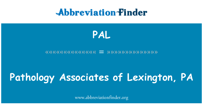 PAL: Patologie Associates z Lexingtonu, PA