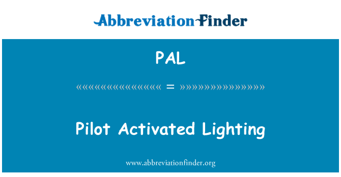 PAL: Piloot aktiveeritud valgustus