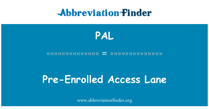PAL: Pre-Enrolled Lane aksè