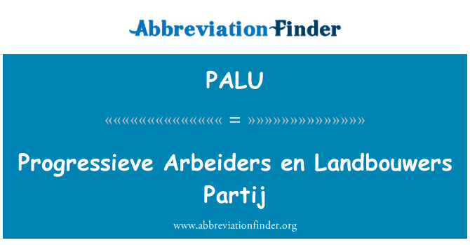 PALU: Progressieve Arbeiders de Landbouwers Partij
