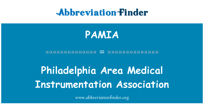 PAMIA: Philadelphia področju združenje medicinskih inštrumentov