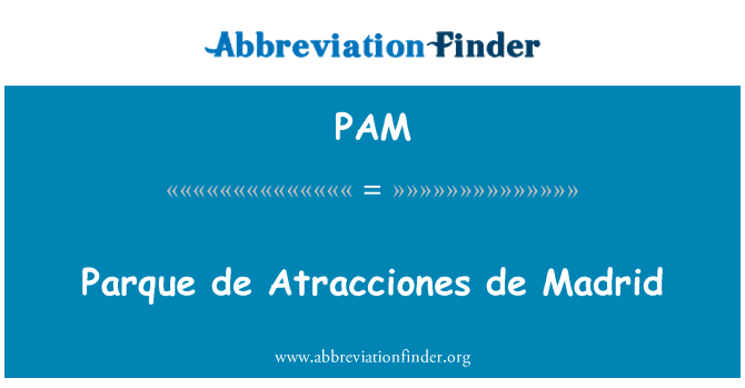 PAM: Parque de Atracciones de Madrid