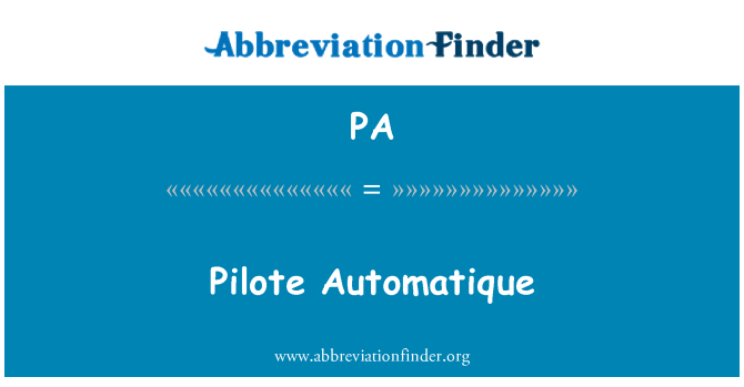 PA: Pilote Automatique