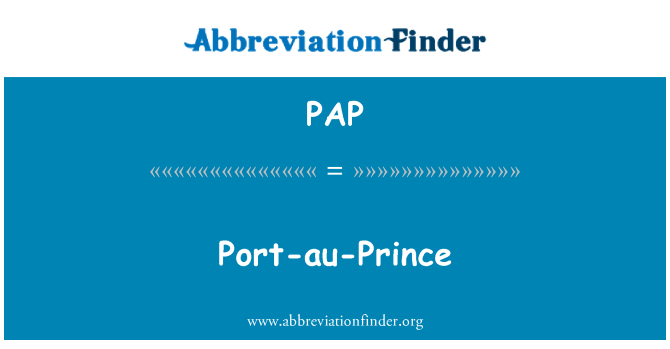 PAP: Port-au-Prince