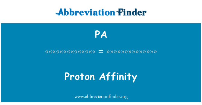 PA: Protón Affinity