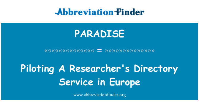 PARADISE: Pilotný výskumný pracovník adresárovej službe v Európe