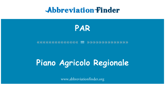 PAR: Piano Agricolo Regionale