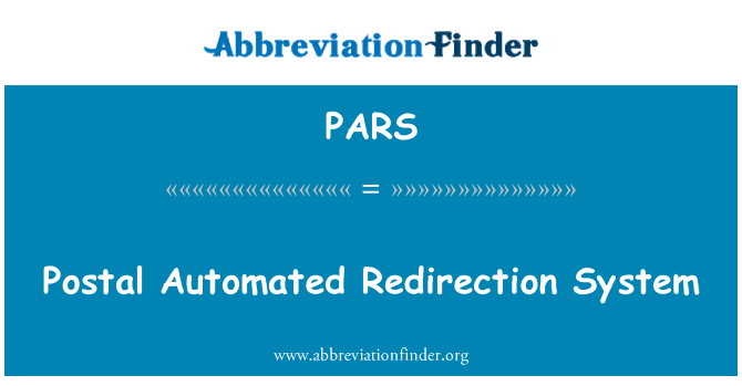 PARS: Postal Automated Redirection System