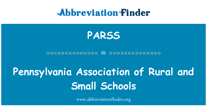 PARSS: Pennsylvania Association of Rural and Small Schools