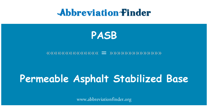 PASB: 透水瀝青穩定基層