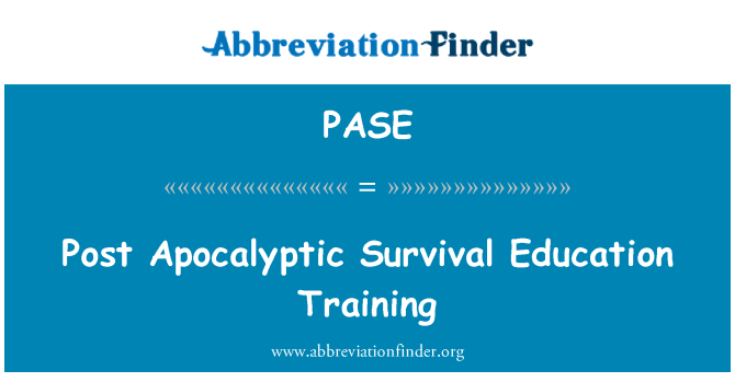 PASE: पोस्ट Apocalyptic अस्तित्व शिक्षा प्रशिक्षण