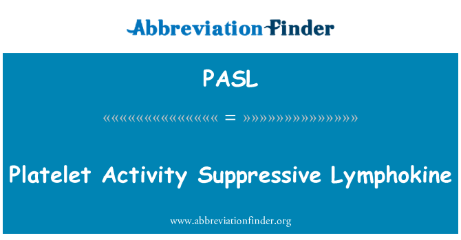 PASL: Platelets attività soppressiva Lymphokine