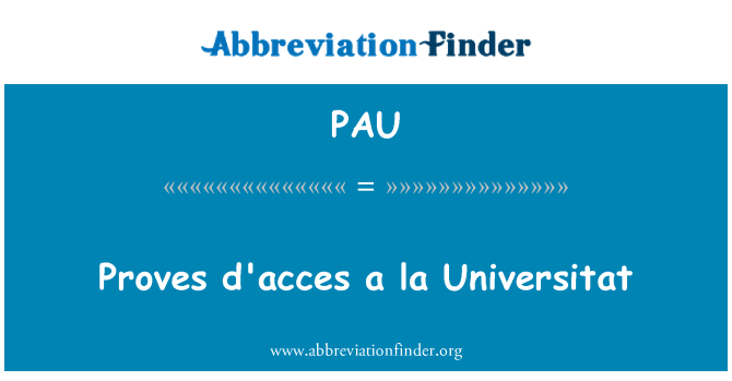 PAU: Bizonyítja a d'acces, a la Universitat