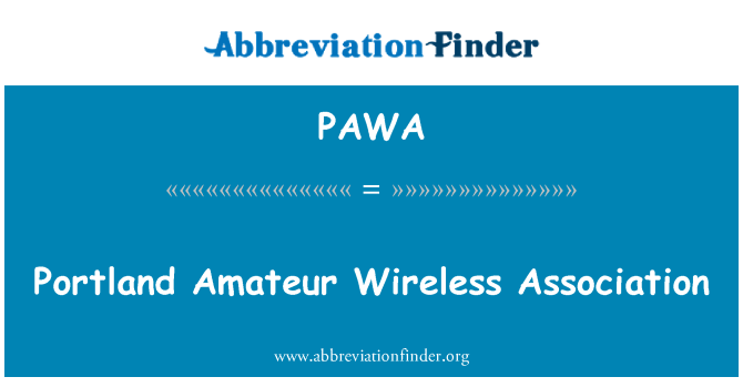 PAWA: Portland Amateur Wireless Association