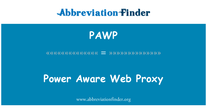 PAWP: Moc vědom Web Proxy