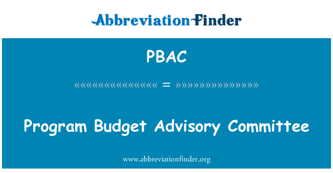 PBAC: Program Budget Advisory Committee