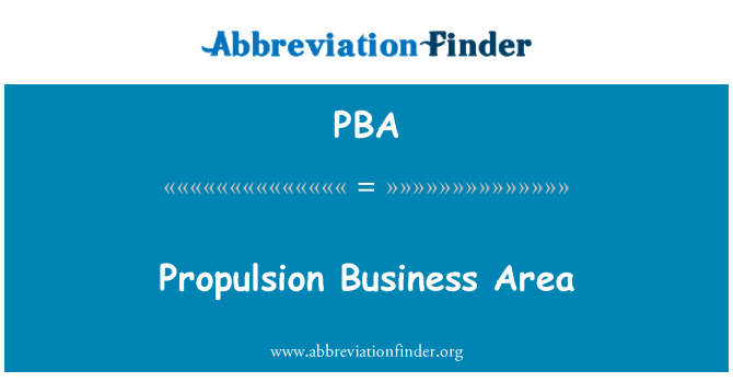 PBA: Propulsion Business Area