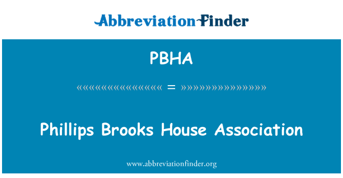 PBHA: Phillips Brooks House Association