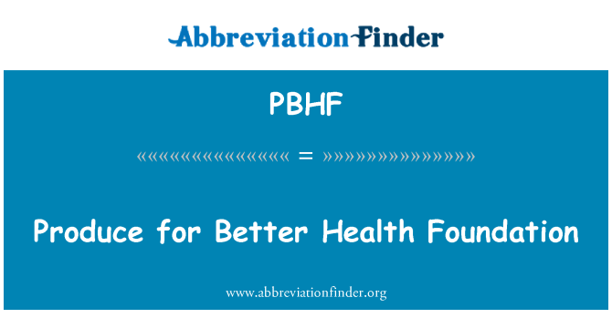 PBHF: Pwodwi pou pi bon sante fondasyon