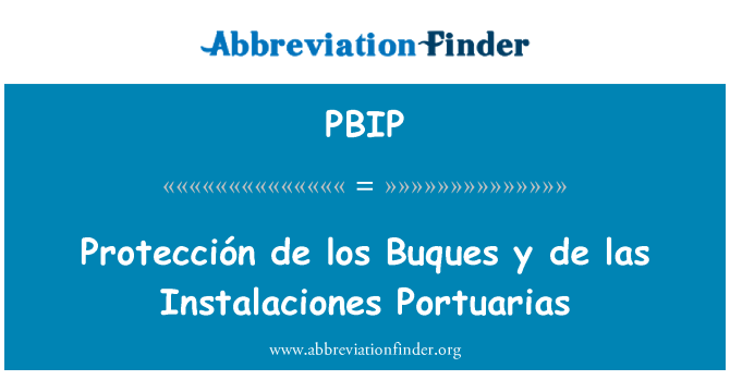 PBIP: Protección de los Buques y de las Instalaciones Portuarias