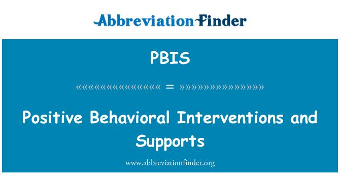 PBIS: Positive Behavioral Interventions and Supports