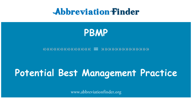 PBMP: Potential Best Management Practice